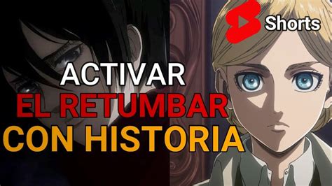 Por Qu Eren No Us A Historia Para Activar El Retumbar Shingeki No