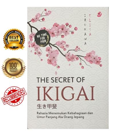 THE SECRET OF IKIGAI Rahasia Menemukan Kebahagiaan Dan Umur Panjang