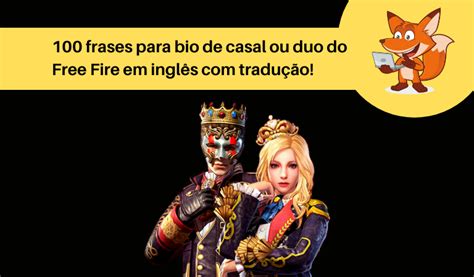 Frases Para Bio De Casal Ou Duo Do Free Fire Em Ingl S Tradu O