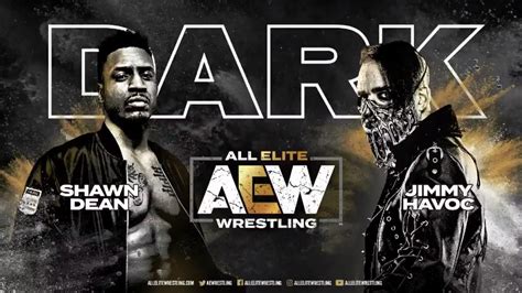 Jimmy Havoc Vs Shawn Dean And More Set For This Weeks Aew Dark 411mania