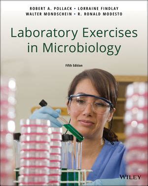 Laboratory Exercises In Microbiology 5th Edition Wiley