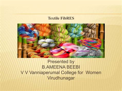 Textile Fibres Introduction And Classification Ppt