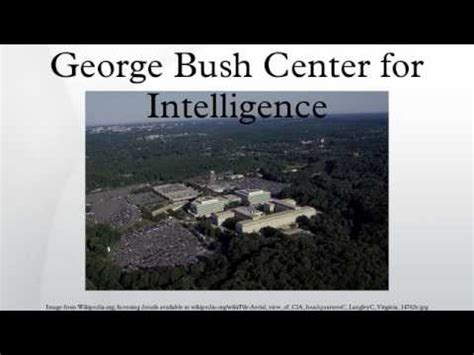 George Bush Center For Intelligence - Former U S President George Bush ...