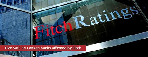 Opportunity Sri Lanka Five SME Sri Lankan Banks Affirmed By Fitch