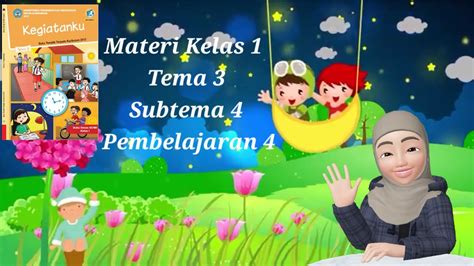 MATERI KELAS 1 SD TEMA 3 SUBTEMA 4 PEMBELAJARAN 4 YouTube