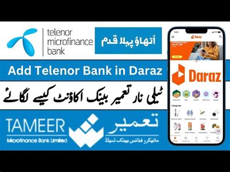 How To Add Telenor Microfinance Bank Account In Daraz App How To Add