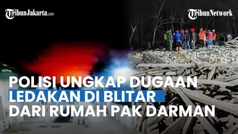 Polisi Ungkap Dugaan Penyebab Sumber Ledakan Keras Di Blitar Berasal