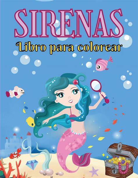 Sirenas Libro para Colorear Para Niños de 4 a 8 Años Más de 40