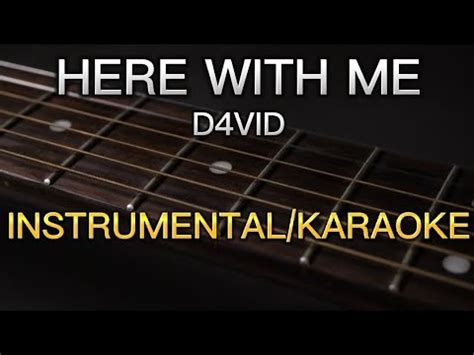 Here With Me D4vid HD Instrumental Karaoke YouTube