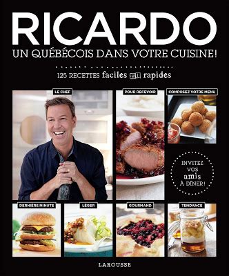 Ricardo un québécois dans votre cuisine de Ricardo Larrivée avis