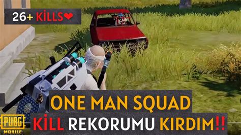 Kİll Rekorumu Kirdim One Man Squad 27 Kİlls Pubg Mobile Youtube