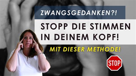 Zwangsgedanken Stopp Die Stimmen In Deinem Kopf Mit Dieser Methode