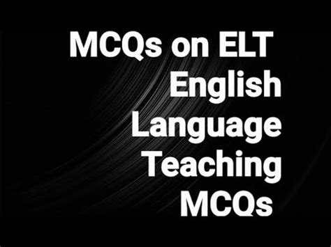 Mcqs On English Language Teaching Elt English Language Teaching