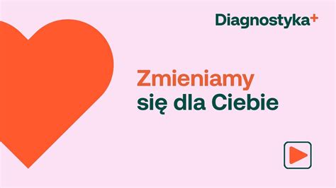 Zmieniamy się dla Ciebie Diagnostyka YouTube