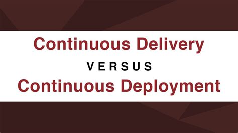 Continuous Delivery Vs Continuous Deployment Flexagon