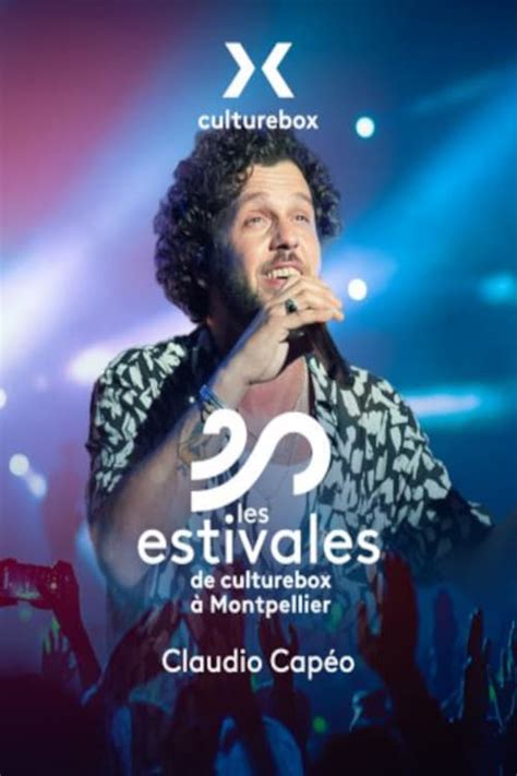 Claudio Capéo Les estivales de Culturebox Montpellier 2022 2022