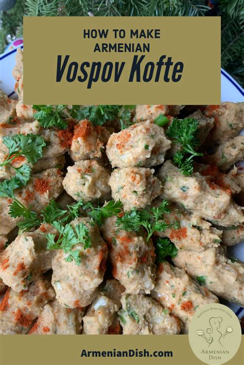 Make Armenian Vospov Kofte Red Lentil Kofte Armenian Dish Recipe