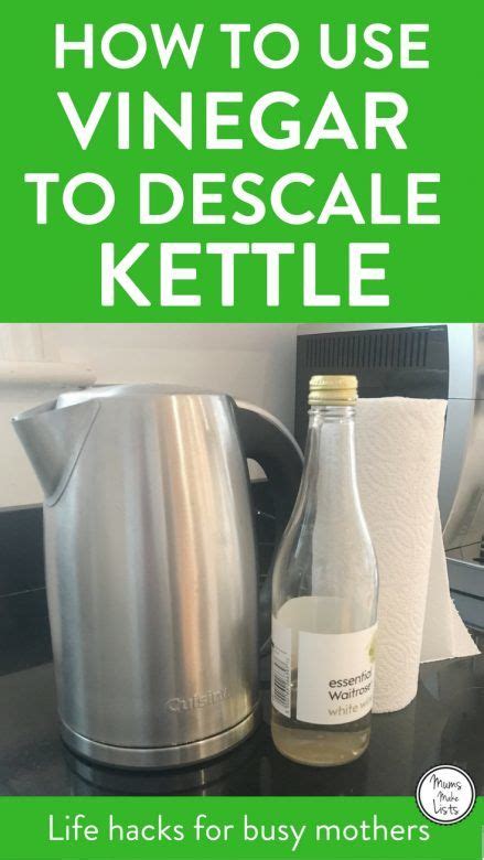 How To Descale Your Kettle Using Vinegar Life Hacks For Busy Mothers