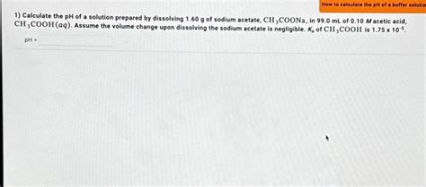 Solved 1 Calculate The PH Of A Solution Prepared By Chegg