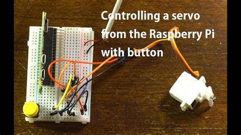 Controlling A Servo From The Raspberry Pi With Button YouTube