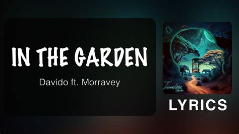 Davido IN THE GARDEN Ft Morravey Official Lyrics YouTube