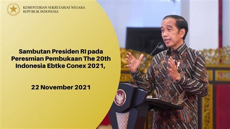 Sambutan Presiden RI Pada Peresmian Pembukaan The 20th Indonesia Ebtke