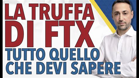 LA TRUFFA DI FTX TUTTO QUELLO CHE DEVI SAPERE E Cosa Impariamo Da