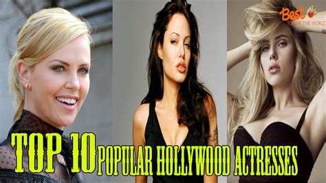 Top 10 Most Popular Hollywood Actresses Youtube