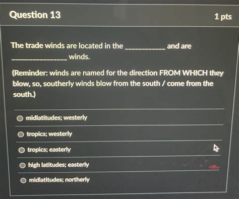 Solved The trade winds are located in the and are winds. | Chegg.com