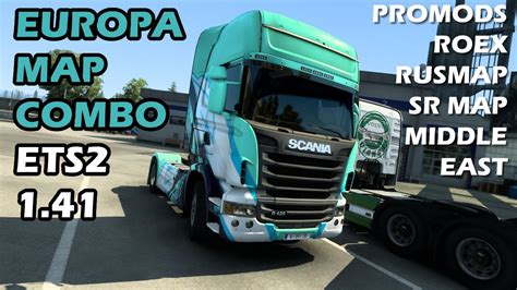 Europa Map Combo For Ets2 141 Big Fast Stable Incl Rusmap