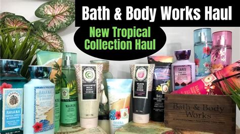 Huge Bath And Body Works New Tropics Collection Haul March 2019 Youtube