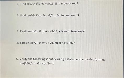 Solved 1 Find cos2θ if sinθ 5 13 θ is in quadrant 2 2 Chegg