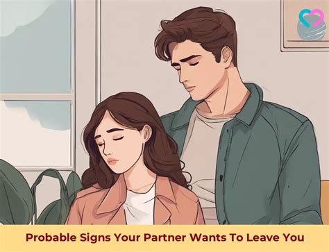 19 Probable Signs Your Partner Wants To Leave You