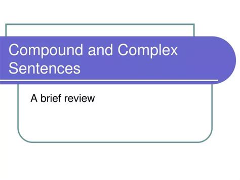 Ppt Compound And Complex Sentences Powerpoint Presentation Free