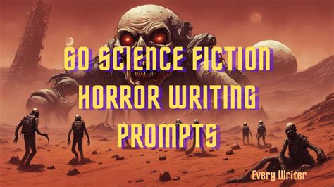 60 science fiction horror writing prompts - EveryWriter