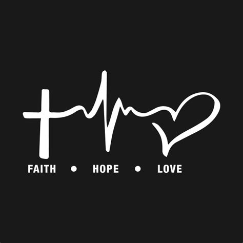 Faith Hope And Love Love T Shirt Teepublic