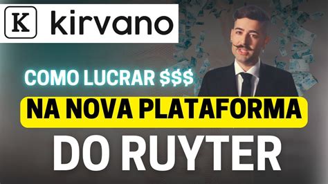 KIRVANO COMO GANHAR DINHEIRO NOVA PLATAFORMA DO RUYTER YouTube