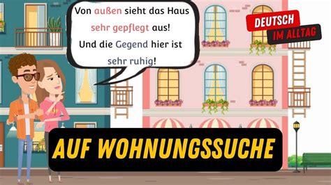 Auf Wohnungssuche Wir Ziehen Zusammen Deutsch Lernen Im Alltag Mit