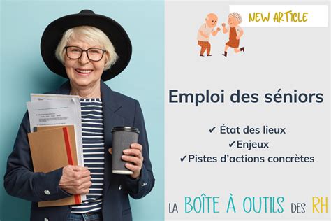 La Boîte à Outils des RH Améliorer lemploi senior