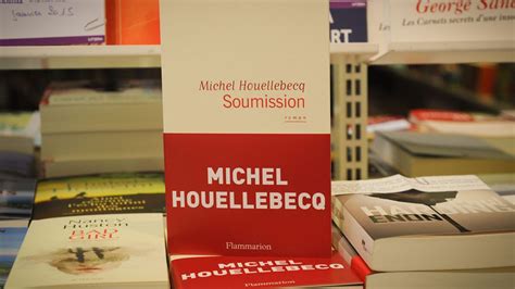 Soumission De Michel Houellebecq En T Te Des Ventes