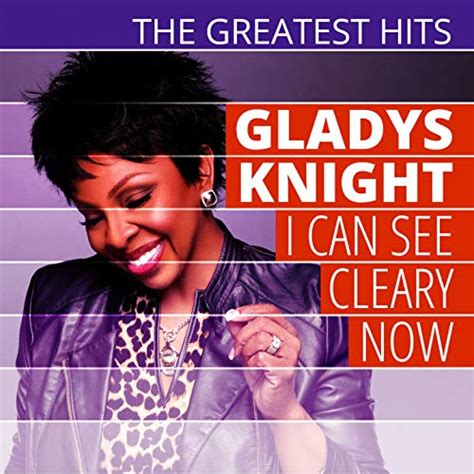 The Greatest Hits Gladys Knight I Can See Cleary Now De Gladys