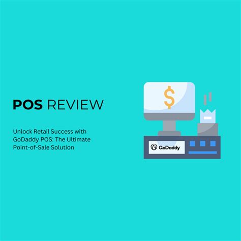 Unveiling Godaddy Pos A Comprehensive Review