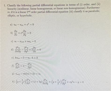 Solved 1 Classify The Following Partial Differential Chegg