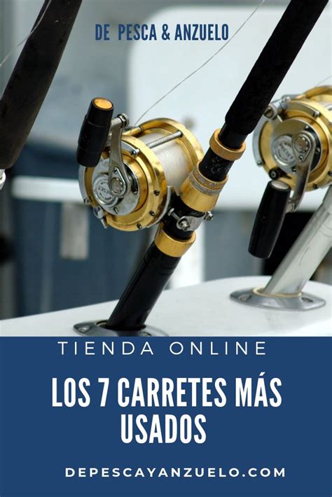 Los Tipos De Carretes De Pesca M S Utilizados Por El Pescador De