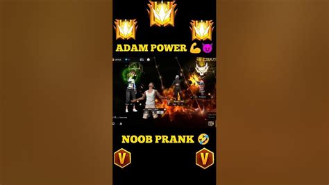 Noob Adam Prank 🤣🤣 Power Of Adam 😈😳 Garena Free Fire Shorts Short