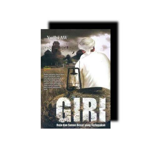 Jual Buku Giri Raja Dan Sunan Besar Yang Terlupakan Novel Giri