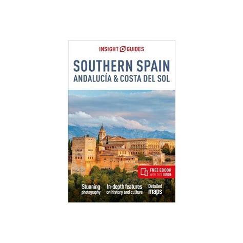 Insight Guides Southern Spain Andalucía And Costa Del Sol Travel Guide