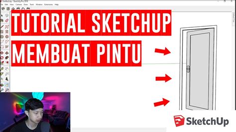 Tutorial Sketchup Membuat Pintu Youtube