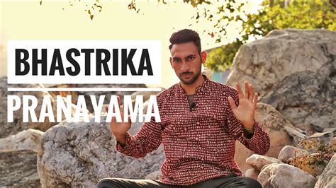 Bhastrika Pranayama: How to Do It, Steps and Benefits