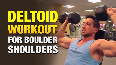 Deltoid Workouts Get Massive Boulder Shoulders With This Insane